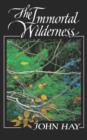 The Immortal Wilderness - Book