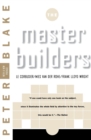 Master Builders : Le Corbusier, Mies van der Rohe, and Frank Lloyd Wright - Book