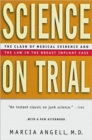 Science on Trial : The Clash of Medical Evidence and the Law in the Breast Implant Case - Book