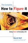 The Complete How to Figure It : Using Math in Everyday Life - Book