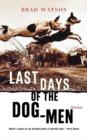 Last Days of the Dog-Men - Stories - Book