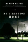 No Direction Home : A Novel - Book