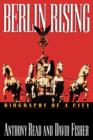 Berlin Rising : Biography of a City - Book