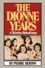 The Dionne Years : A Thirties Melodrama - Book