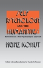Self Psychology and the Humanities : Reflections on a New Psychoanalytic Approach - Book