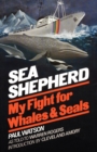 Sea Shepherd : My Fight for Whales & Seals - Book