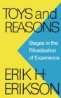 Toys and Reasons : Stages in the Ritualization of Experience - Book