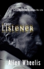 The Listener : A Psychoanalyst Examines His Life - Book