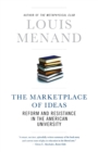 The Marketplace of Ideas : Reform and Resistance in the American University - Book