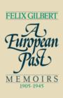 A European Past : Memoirs, 1905-1945 - Book