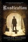 Rustication : A Novel - Book