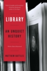 Library - An Unquiet History - Book