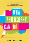 What Philosophy Can Do - Book