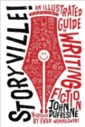 Storyville! : An Illustrated Guide to Writing Fiction - Book