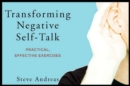 Transforming Negative Self-Talk : Practical, Effective Exercises - Book