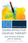 10 Principles for Doing Effective Couples Therapy - Book