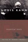 Louis Kahn : Essential Texts - Book