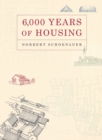 6,000 Years of Housing - Book