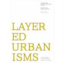 Layered Urbanisms - Book