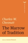The Marrow of Tradition (The Norton Library) - Book