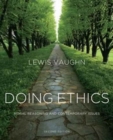 Doing Ethics : Moral Reasoning and Contemporary Issues - Book