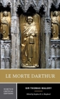 Le Morte Darthur : A Norton Critical Edition - Book