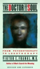 The Doctor and the Soul : From Psychotherapy to Logotherapy - Book