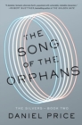 The Song Of The Orphans : The Silvers Book Two - Book