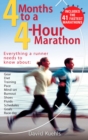 4 Months to a 4 Hour Marathon : Everything a Runner Needs to Know About Gear, Diet, Training, Pace, Mind-Set, Burnout, Shoes, Fluids, Schedules, Goals, & Race Day Updated and Revised - Includes the 41 - Book