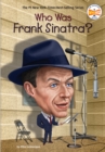 Who Was Frank Sinatra? - Book