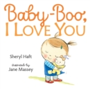Baby Boo, I Love You - Book