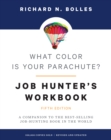 What Color Is Your Parachute? Job-Hunter's Workbook : A Companion to the Best-selling Job-Hunting Book in the World - Book