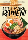 Let's Make Ramen! : A Comic Book Cookbook - Book