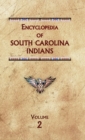 Encyclopedia of South Carolina Indians (Volume Two) - Book