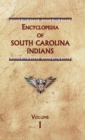Encyclopedia of South Carolina Indians (Volume One) - Book