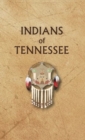 Indians of Tennessee - Book