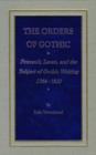 The Orders of Gothic : Foucault, Lacan and the Subject of Gothic Writing, 1764-1820 - Book
