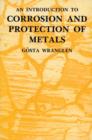 An Introduction to Corrosion and Protection of Metals - Book