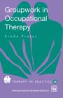 Groupwork in Occupational Therapy - Book