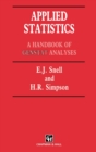 Applied Statistics : Handbook of GENSTAT Analysis - Book