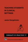 Teaching Students in Clinical Settings - Book