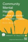 Community Mental Health : Practical approaches to longterm problems - Book