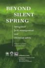 Beyond Silent Spring : Integrated pest management and chemical safety - Book