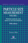 Particle Size Measurement : Volume 1: Powder sampling and particle size measurement - Book