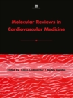 Molecular Reviews in Cardiovascular Medicine - Book