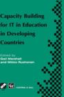 Capacity Building for IT in Education in Developing Countries : IFIP TC3 WG3.1, 3.4 & 3.5 Working Conference on Capacity Building for IT in Education in Developing Countries 19-25 August 1997, Harare, - Book