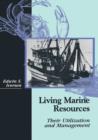 Living Marine Resources : Their Utilization and Management - Book