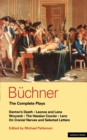 Buchner: Complete Plays : Danton's Death; Leonce and Lena; Woyzeck; The Hessian Courier; Lenz; On Cranial Nerves; Selected Letters - Book