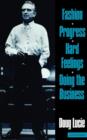 Fashion', 'Progress', 'Hard Feelings', 'Doing the Business' : Progress, Hard Feelings, Doing the Business - Book