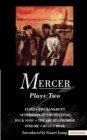 Mercer Plays: 2 : Flint, The Bankrupt, An Afternoon at the Festival, Duck Song, The Arcata Promise, Find Me, Huggy Bear - Book